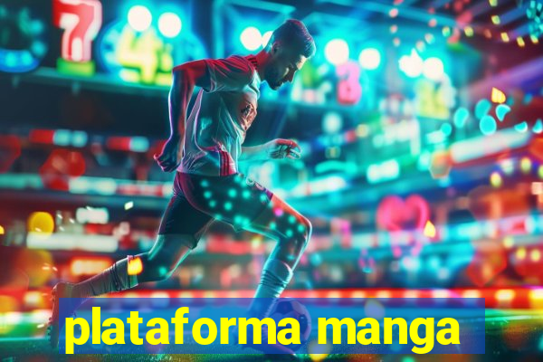 plataforma manga